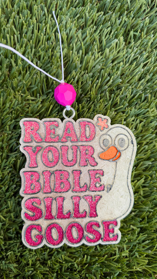 Read Your Bible Silly Goose Freshie